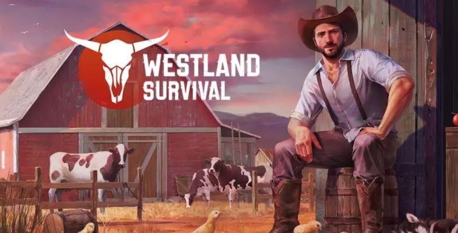 Westland Survival: руководство и советы для начинающих ковбоев